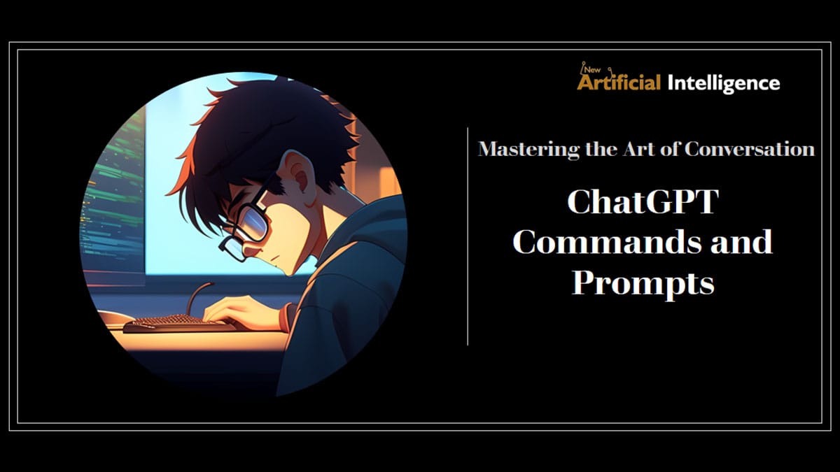 ChatGPT Commands and Prompts